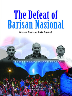 cover image of The Defeat of Barisan Nasional